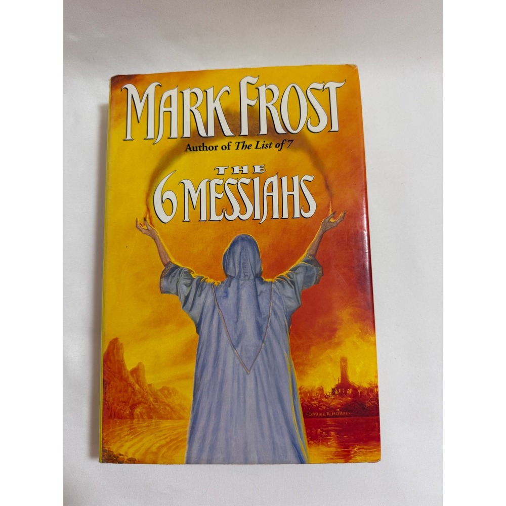The 6 Messiahs Mark Frost 1995 Stated First Edition First Printing 1st HC